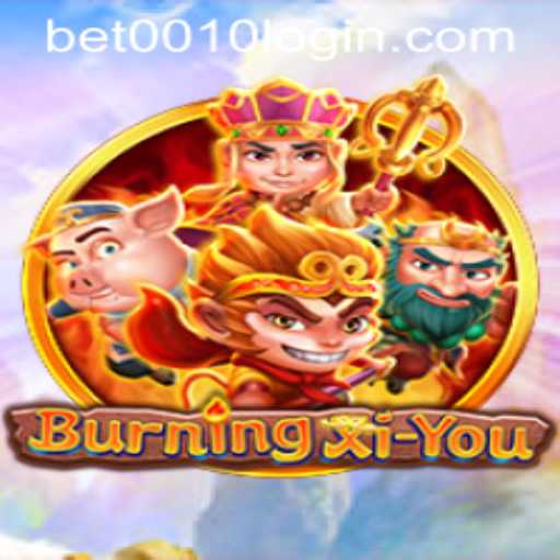 Exploring the Excitement of BurningXiYou: A Comprehensive Guide